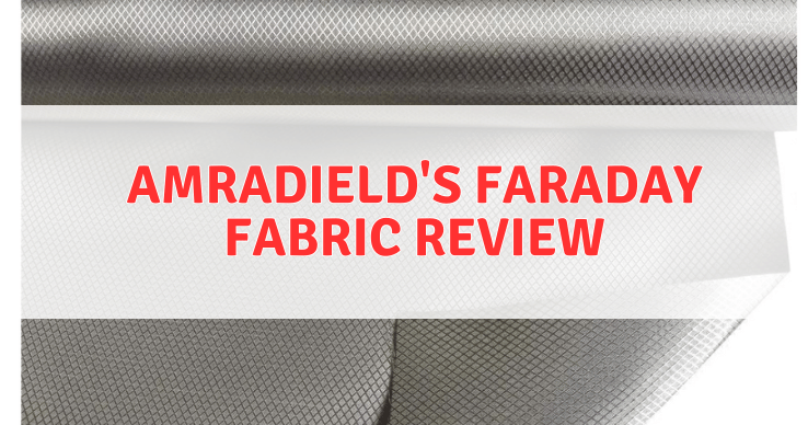 Amradield's-Faraday-Fabric-Review Amradield's-Faraday-Fabric-Review